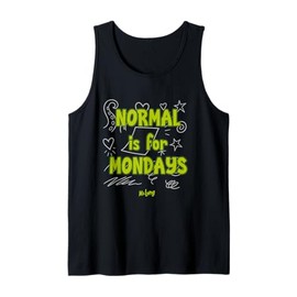 Normal Mondays Doodle Humor Green Quote Saying Phrase Letter Tank Top