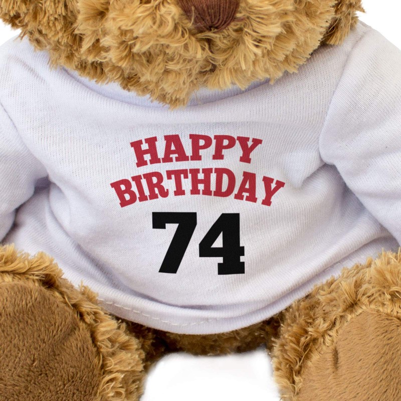 HAPPY BIRTHDAY 74 - Teddy Bear - Cute Soft Cuddly