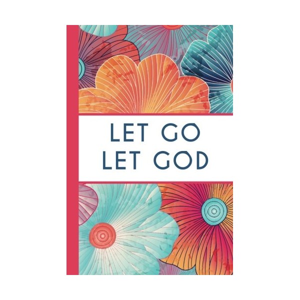 Let Go Let God (6x9 Journal): Lightly Lined, 120 Pages,