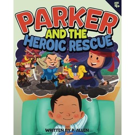 Parker and the Heroic Rescue: A Thrilling Bedtime Story About Ninjas, Samurai, and Courage!