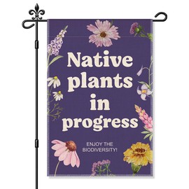 Xipromi Native Plants In Progress Garden Flag, Funny Eco-Friendly Flags for Outside, Sustainable Outdoor Lawn Yard Farmhouse Houseplant Décor, Plant Lover Gifts for Gardener Friend Farmer