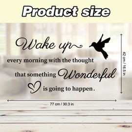 Inspirational Quotes Vinyl Wall Sticker Wake Up Every Morning with The Thought That Something Wonderful is Going to Happen Wall Sticker Art Lettering Wall Decor Wallpaper for