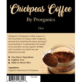 Chickpeas Coffee, 100% Caffeine free by Prorganics