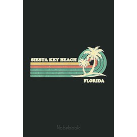 Vintage Retro Summer Vacation Florida Siesta Key Beach Notebook: Drawing Journal and Summer Notebook for Children Summer Journal For Kids With Writing Prompts, Interactive Diary Scrapbook