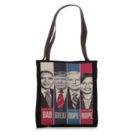 Bad Great Dope Nope Trump 2024 Tote Bag