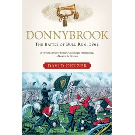 Donnybrook: The Battle of Bull Run, 1861