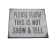 Unbranded Please Flush Not Show And Tell Funny Bathroom Sign