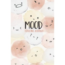 Mood Tracking Journal: A 52-week Weekly mood tracker , Sleep, Goals