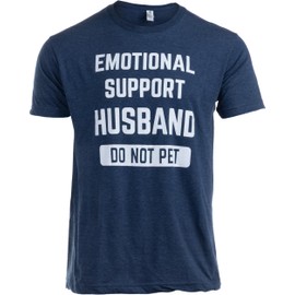 Emotional Support Husband Do Not Pet - Funny Hubby Tee Shirt, Marriage Joke Saying T-Shirt for Men -(Navy,2XL)