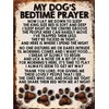 Shawprint MY DOG'S BEDTIME PRAYER RETRO STYLE METAL TIN SIGN/PLAQUE