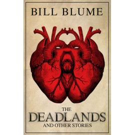 The Deadlands: And Other Stories