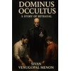 DOMINUS OCCULTUS: A STORY OF BETRAYAL