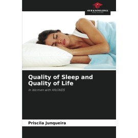 Quality of Sleep and Quality of Life: In Women with HIV/AIDS