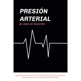 Libro de Registro de Presión Arterial: Organiza y monitorea tu presión arterial y ritmo cardíaco diario desde casa | Diario de presión arterial