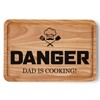 Danger Dad is Cooking Chopping Board, Funny Gifts Fathers Day,