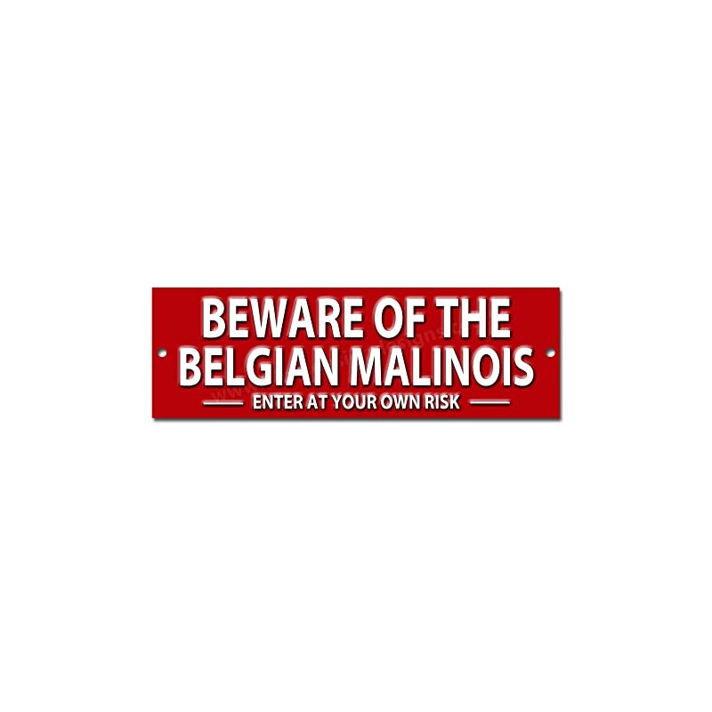 BEWARE OF THE BELGIAN MALINOIS ENTER AT RISK quality metal