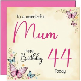 44th Mum Birthday Card - Beautiful Butterfly Floral Mothers Birthday Card for 44 Year old Forty Four, Forty Fourth