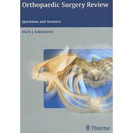 Orthopaedic Surgery Review: Questions and Answers
