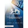 The 5-Ps of Change