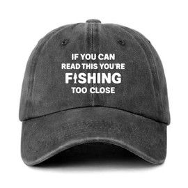 GOSJINNK Funny Fishing Hats If You Can Read This You're Fishing Too Close Cotton Adjustable Baseball Caps for Men Women Distressed Black Baseball Hats Trendy Birthday Gifts for Dad Mom Friend Fisher