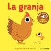 La granja. Mi primer libro de sonidos (Libros con sonido)