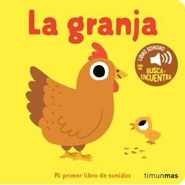 La granja. Mi primer libro de sonidos (Libros con sonido)