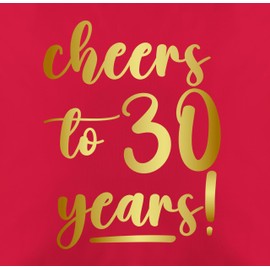 Kissenbezug - Kissen - Cheers to 30 years I 30. Frauen Geschenkideen 30 Jahre Geburtstag Männer Geschenk 30er Frau I Dreißigster I 30iger I 30ter - 50 x 50 cm - Rot - geschenk+zum+30.+geburtstag