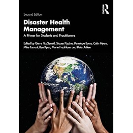 Disaster Health Management: A Primer for Students and Practitioners