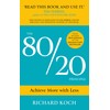 The 80/20 Principle: The Secret of Achieving More with Less
