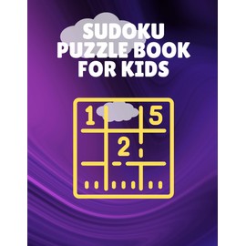 Sudoku Puzzle Book for Kids