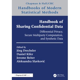 Handbook of Sharing Confidential Data (Chapman & Hall/CRC Handbooks of Modern Statistical Methods)