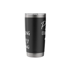 Christian Prayer Pray About Everything Worry About Nothing Stainless Steel Insulated Tumbler