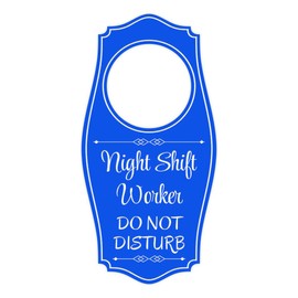 Night Shift Worker Do Not Disturb Door Hanger | House or Business Door Sign - Blue, 4" x 8" (10 Pack)