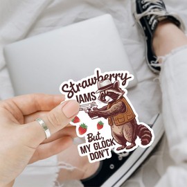 3 Pcs Strawberry Jams But My Gl**k Don't Sticker Funny Raccoon Meme Sarcastic Joke, Raccoon Bumper Sticker- Vinyl Sticker 3 Inches for Water Bottles Laptop Phone Car Window Helmet