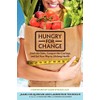 Hungry for Change: Ditch the Diets, Conquer the Cravings, and