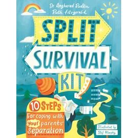 Split Survival Kit: 10 Steps For Coping With Your Parents' Separation