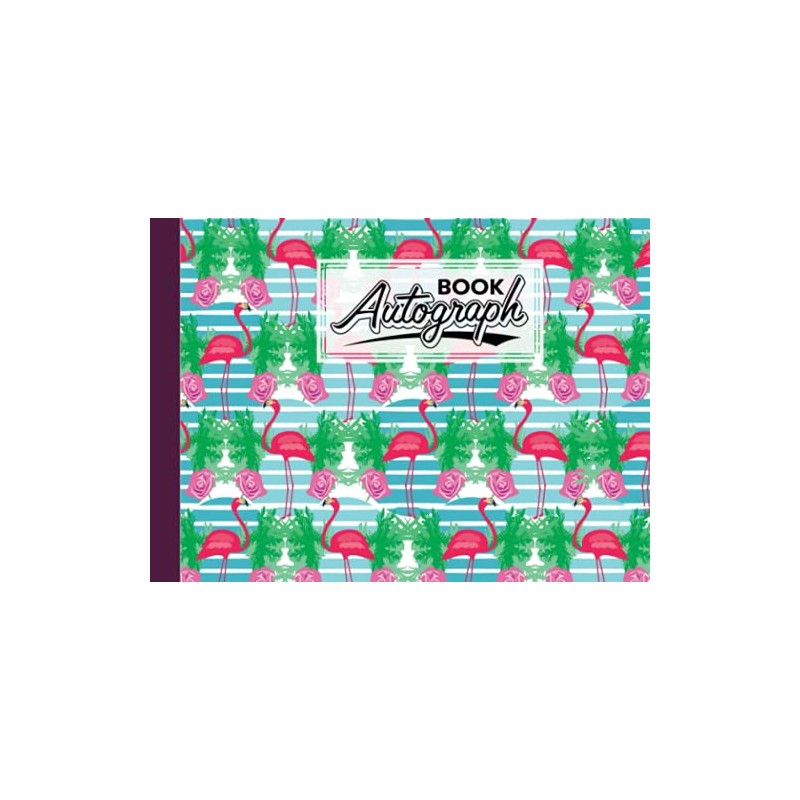 Autograph Book: Flamingos Cover | Autograph Book for Adults &