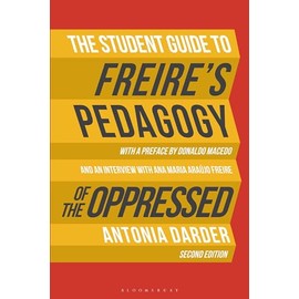 The Student Guide to Freire's 'Pedagogy of the Oppressed'