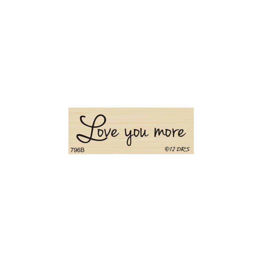 Love You More Greeting Rubber Stamp by DRS Designs
