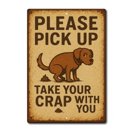 Unbranded Vintage Funny Dog Poop Yard Sign Pick Up After Dog, Take Your Crap With You 8x12