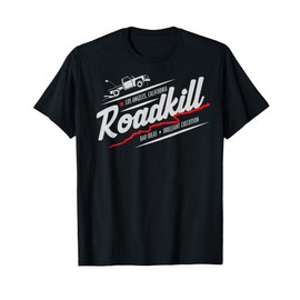 Motortrend Roadkill Bad Ideas, Brilliant Execution Adult T-Shirt