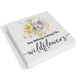Spring Decor, Rustic You Belong Among the Wildflowers Wood Sign Spring Art Decorations Tabletop Shelf Desk Home Decor, 5 X 5 Inches