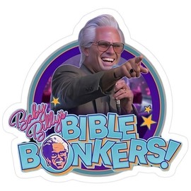 Bible Bonkers Sticker, Uncle Baby Billy Sticker Decal, The Righteous Gemstones Movie, Misbehavin Tour Unisex Softstyle Sticker Laptop, Gift For Fan - Size: 2x2inch