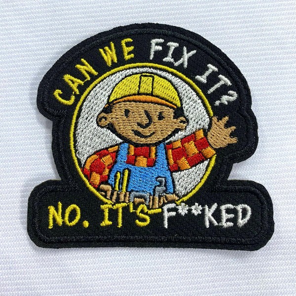 Can We Fix It Patch 3" Funny Work Meme Military