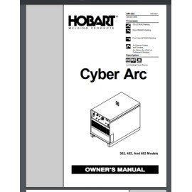 Hobart Cyber 302, 452, 652 welding Owner manual Installation maintenance 40 pgs