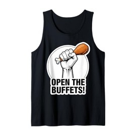 Funny Open The Buffets Cruise Ship Raised Fist Food Lover Tank Top
