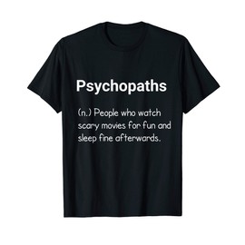 Funny Psychopath definition T shirt T-Shirt