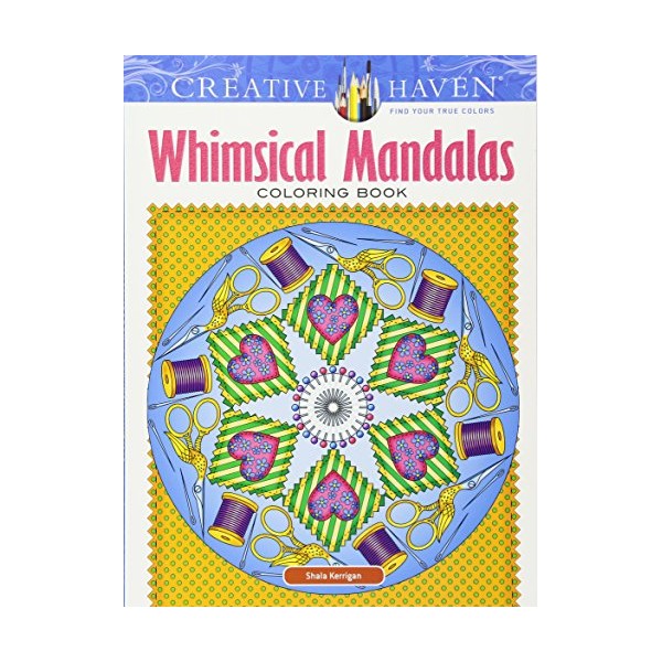 Creative Haven Whimsical Mandalas Coloring Book (Creative Haven Coloring Books)