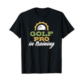 Golfing Pros in Training Funny Golfer Par Women Men Mom Dad T-Shirt