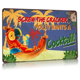 ALREAR Vintage coffee bar Sign Screw The Cracker Polly Wants a Cocktail Sign Funny Metal Tin Sign Home Tiki Luau Wall Decor, Patio Decorations, Decor12 X 8 Inch